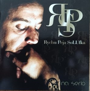 Rychu Peja Solufka • Na serio • CD