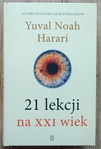 Yuval Noah Harari • 21 lekcji na XXI wiek