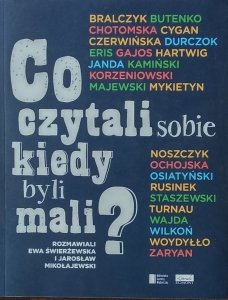 Jarosław Mikołajewski, Ewa Świerżewska • Co czytali sobie kiedy byli mali?