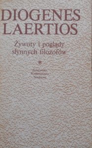 Diogenes Laertios • Żywoty i poglądy słynnych filozofów