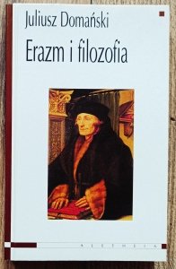 Juliusz Domański • Erazm i filozofia