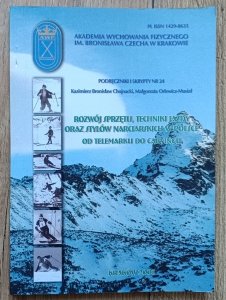 Rozwój sprzętu, techniki jazdy oraz stylów narciarskich w Polsce