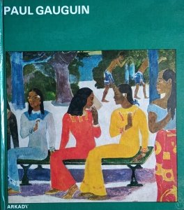 Kuno Mittelstadt • Paul Gauguin [W kręgu sztuki]