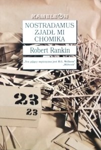  Robert Rankin • Nostradamus zjadł mi chomika
