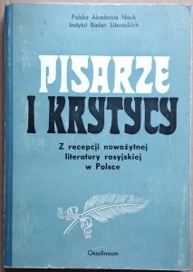 Nohdan Galster • Pisarze i krytycy. Z recepcji nowożytnej literatury rosyjskiej w Polsce