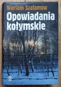 Warłam Szałamow • Opowiadania kołymskie / Rebis