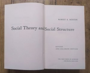 Robert K. Merton • Social Theory and Social Structure