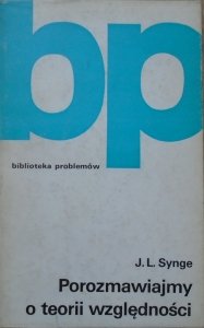 J.L.Synge • Porozmawiajmy o teorii względności