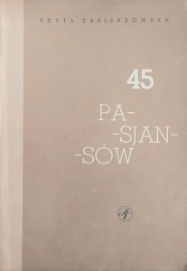 Edyta Zabierzowska • 45 pasjansów