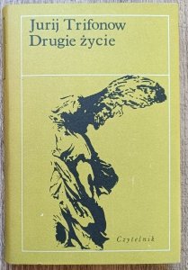 Jurij Trifonow • Drugie życie