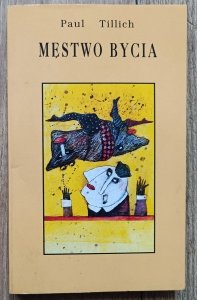 Paul Tillich • Męstwo bycia