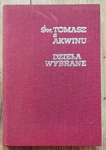 Święty Tomasz z Akwinu • Dzieła wybrane