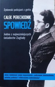 Calek Perechodnik • Spowiedź