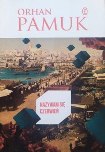 Orhan Pamuk • Nazywam się Czerwień