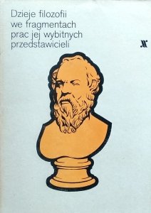 Sławomir Kotowicz • Dzieje filozofii we fragmentach prac jej wybitnych przedstawicieli