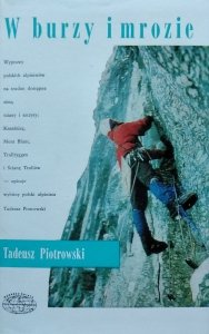 Tadeusz Piotrowski • W burzy i mrozie