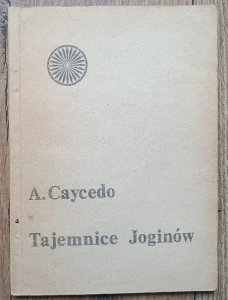 Alfonso Caycedo • Tajemnice Joginów