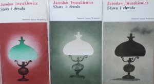 Jarosław Iwaszkiewicz • Sława i chwała. 3 tomy
