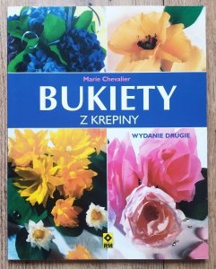 Marie Chevalier • Bukiety z krepiny