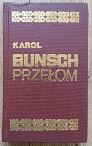 Karol Bunsch • Przełom