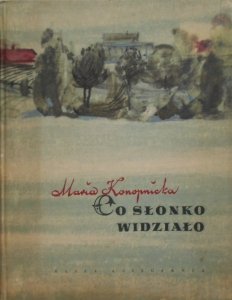 Maria Konopnicka • Co słonko widziało il. Zieleniec