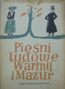 opr. Marian Sobieski • Pieśni ludowe Warmii i Mazur