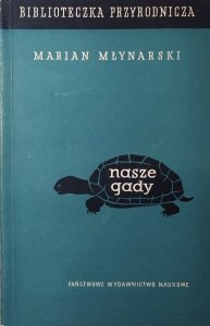 Marian Młynarski • Nasze gady