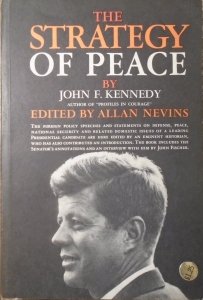 John F. Kennedy • The Strategy of Peace