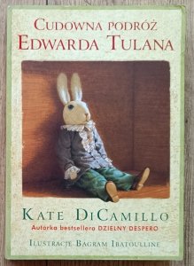 Kate DiCamillo • Cudowna podróż Edwarda Tulana