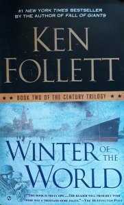Ken Follett • Winter Of The World