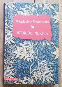 Władysław Stróżewski • Wokół piękna
