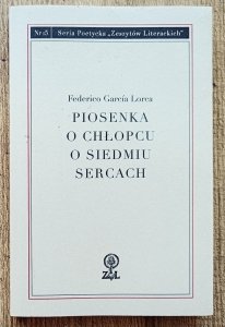 Fererico Garcia Lorca • Piosenka o chłopcu o siedmiu sercach