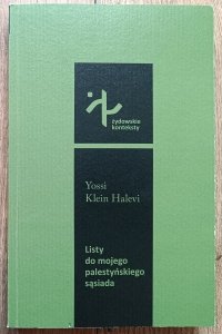 Yossi Klein Halevi • Listy do mojego palestyńskiego sąsiada