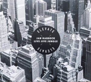 Jan Harbeck Live Jive Jungle • Elevate • CD