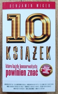 Benjamin Wiker • 10 książek, które każdy konserwatysta powinien znać
