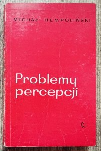 Michał Hempoliński • Problemy percepcji 