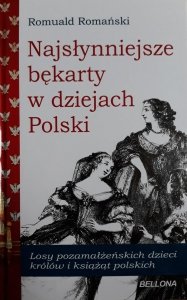 Romulad Romański • Najsłynniejsze bękarty w dziejach Polski