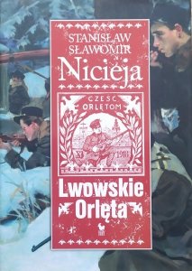 Stanisław Sławomir Nicieja • Lwowskie Orlęta