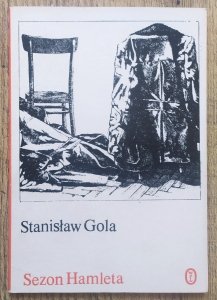 Stanisław Gola • Sezon Hamleta