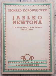Leonard Korowajczyk • Jabłko Newtona. O podstawowych prawach mechaniki