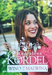 Magdalena Kordel • Wino z Malwiną