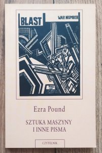Ezra Pound • Sztuka maszyny i inne pisma