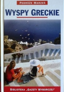 Wyspy greckie • Podróże marzeń