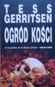 Tess Gerritsen • Ogród kości