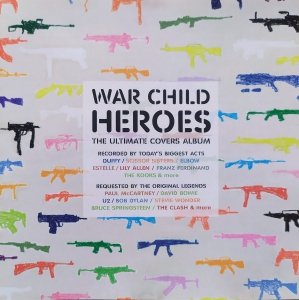 War Child Heroes. The Ultimate Covers Album • CD