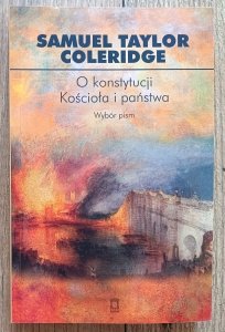 Samuel Taylor Coleridge • O konstytucji Kościoła i państwa