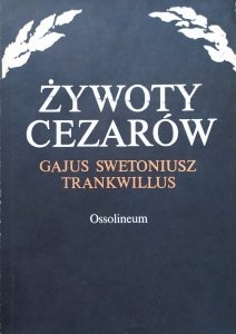 Gajus Swetoniusz Trankwillus • Żywoty cezarów