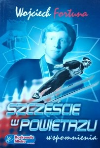 Wojciech Fortuna • Szczęście w powietrzu