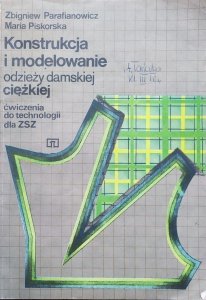 Zbigniew Parafianowicz • Konstrukcja i modelowanie odzieży damskiej ciężkiej