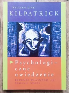 William Kirk Kilpatrick • Psychologiczne uwiedzenie